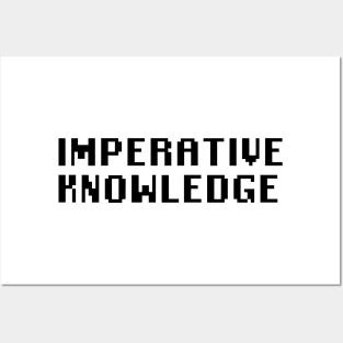 Imperative Knowledge Posters and Art